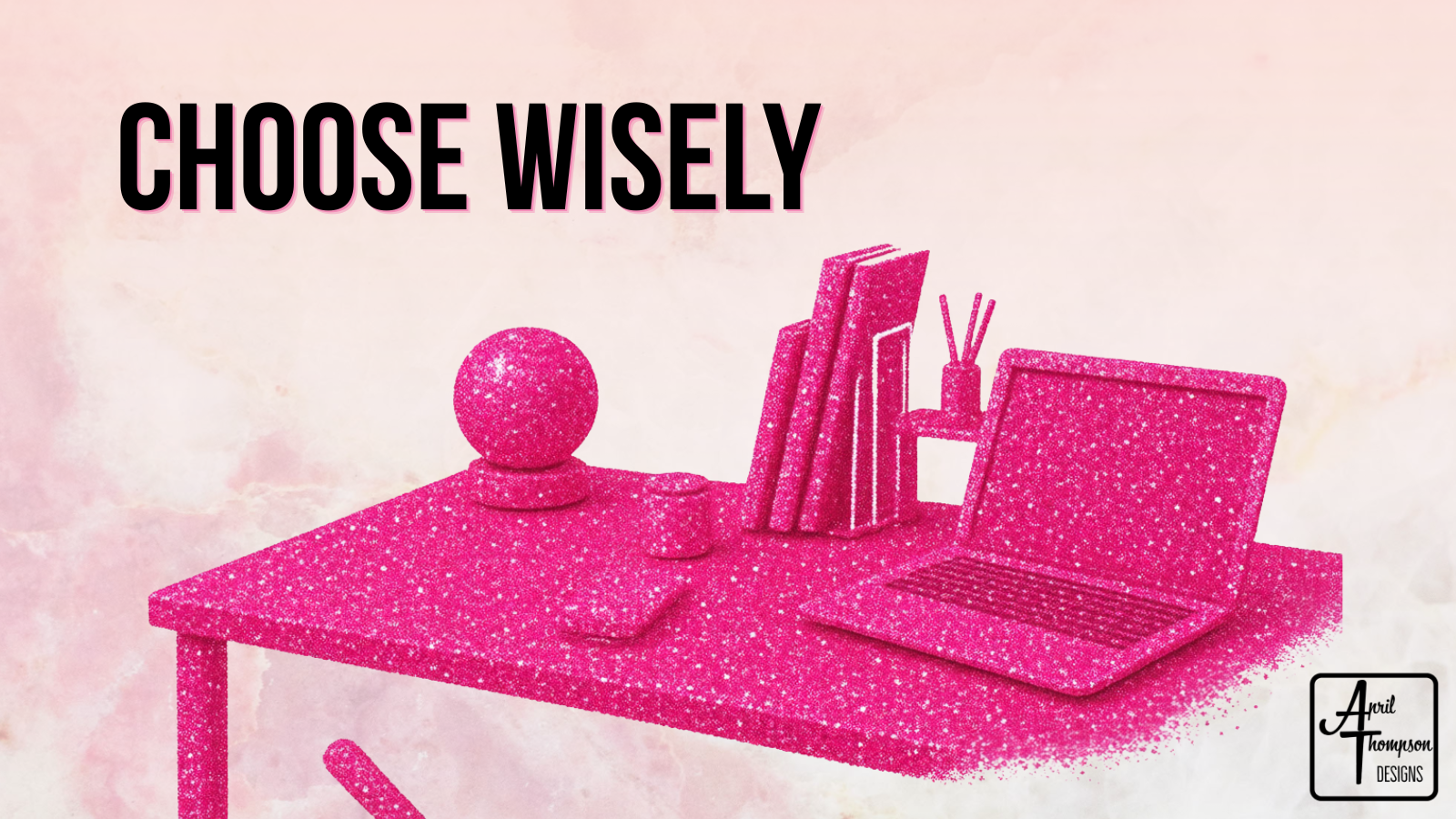 Pink blog cover featuring a modern workspace with a laptop, books, smartphone, and desk accessories alongside the text "Choose Wisely" for an article about choosing the right social media platforms for your business.