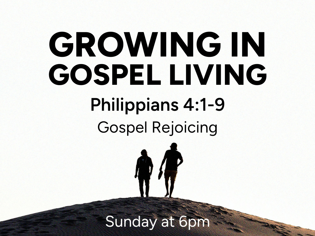 Growing in Gospel Living - Gospel Rejoicing - Philippians 4:1-9 episode artwork