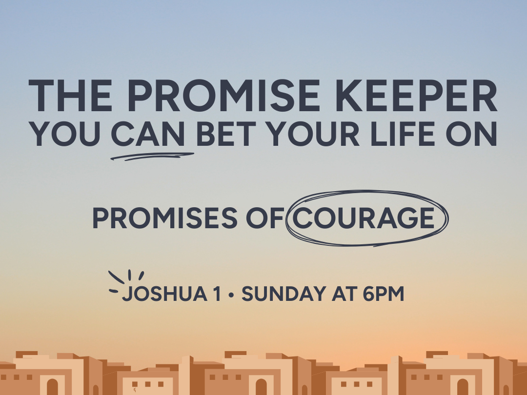 The promise keeper you can bet your life upon - Promises of Courage - Joshua 1:1-18 episode artwork