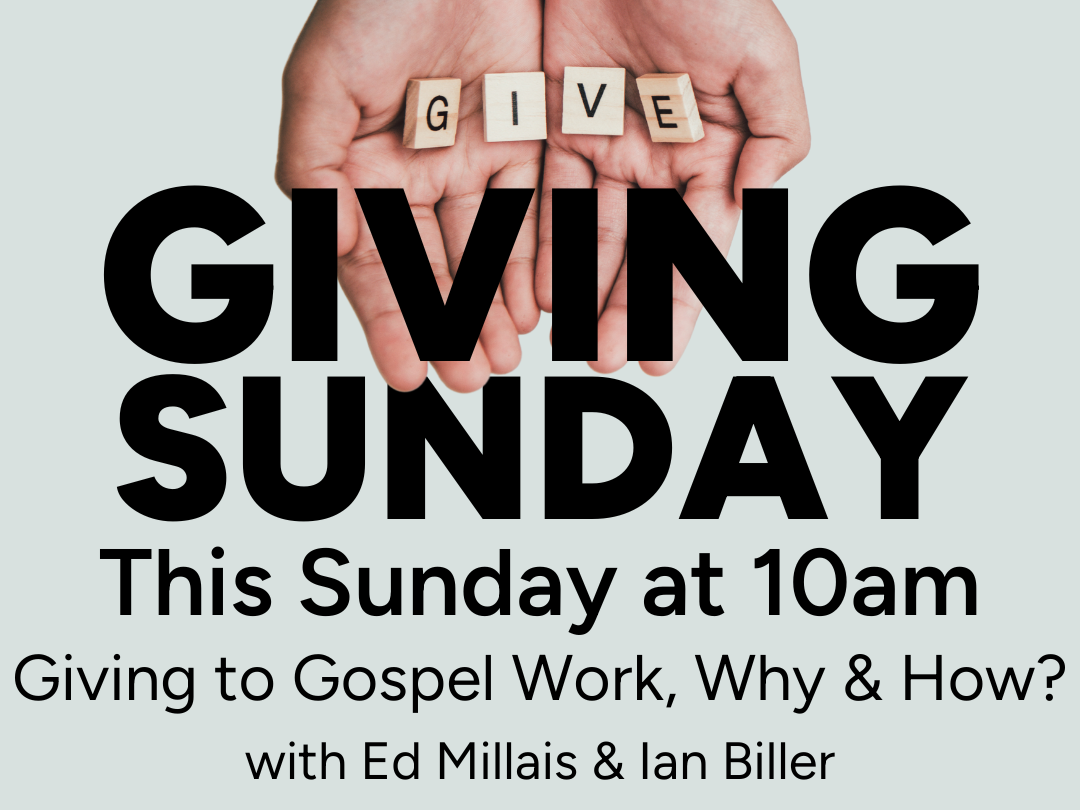CAP Sunday - Giving to Gospel work. Why &amp; How? - Luke 12:13-21