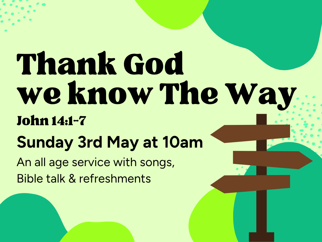 Thank God - We know The Way - John 14:1-7