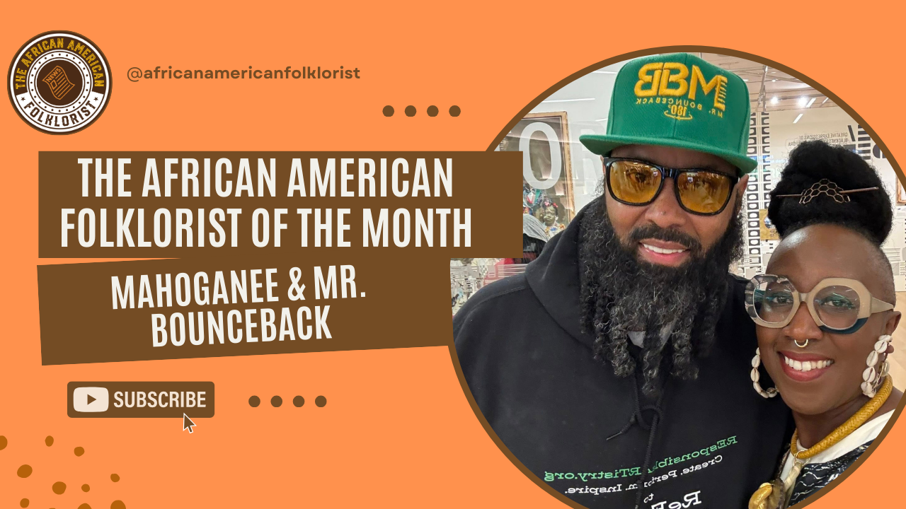 The African American Folklorist for the Month of February 