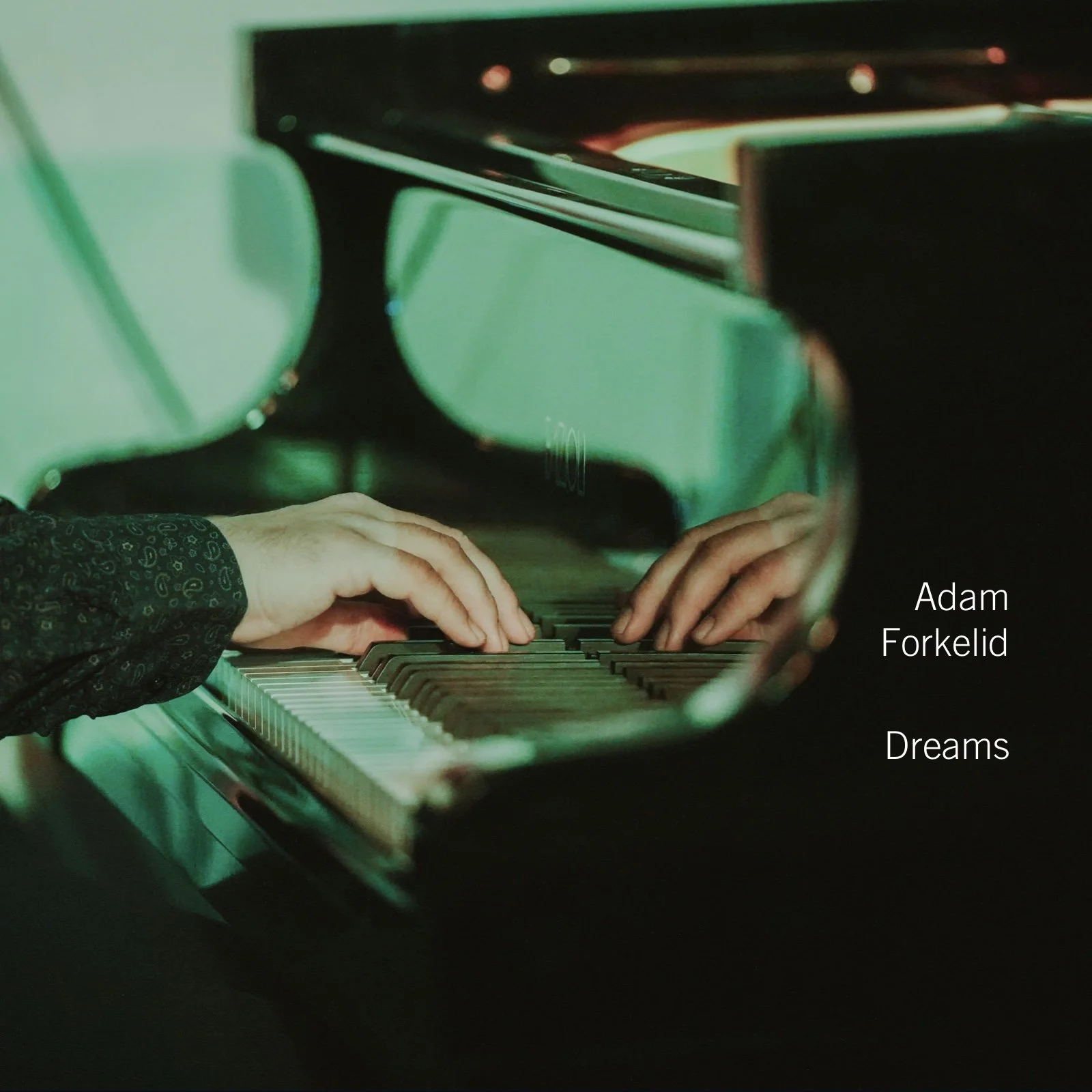 Dreams: an interview with jazz pianist and composer Adam Forkelid