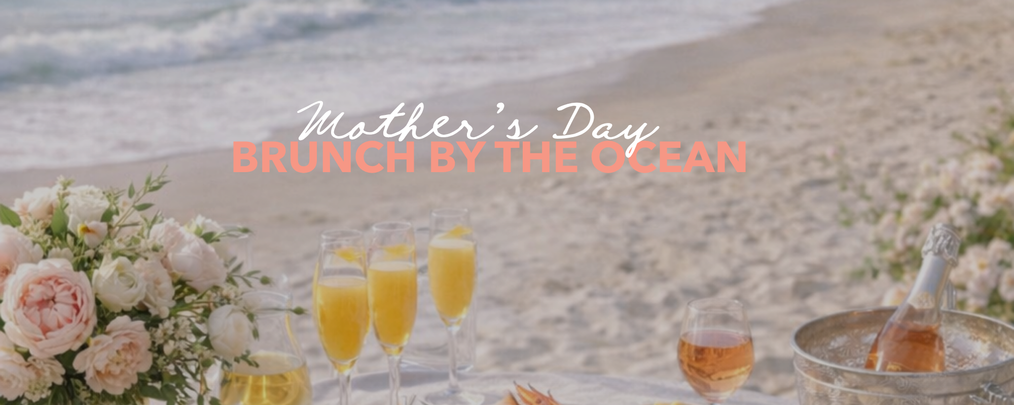 Mother's Day Brunch by the Ocean