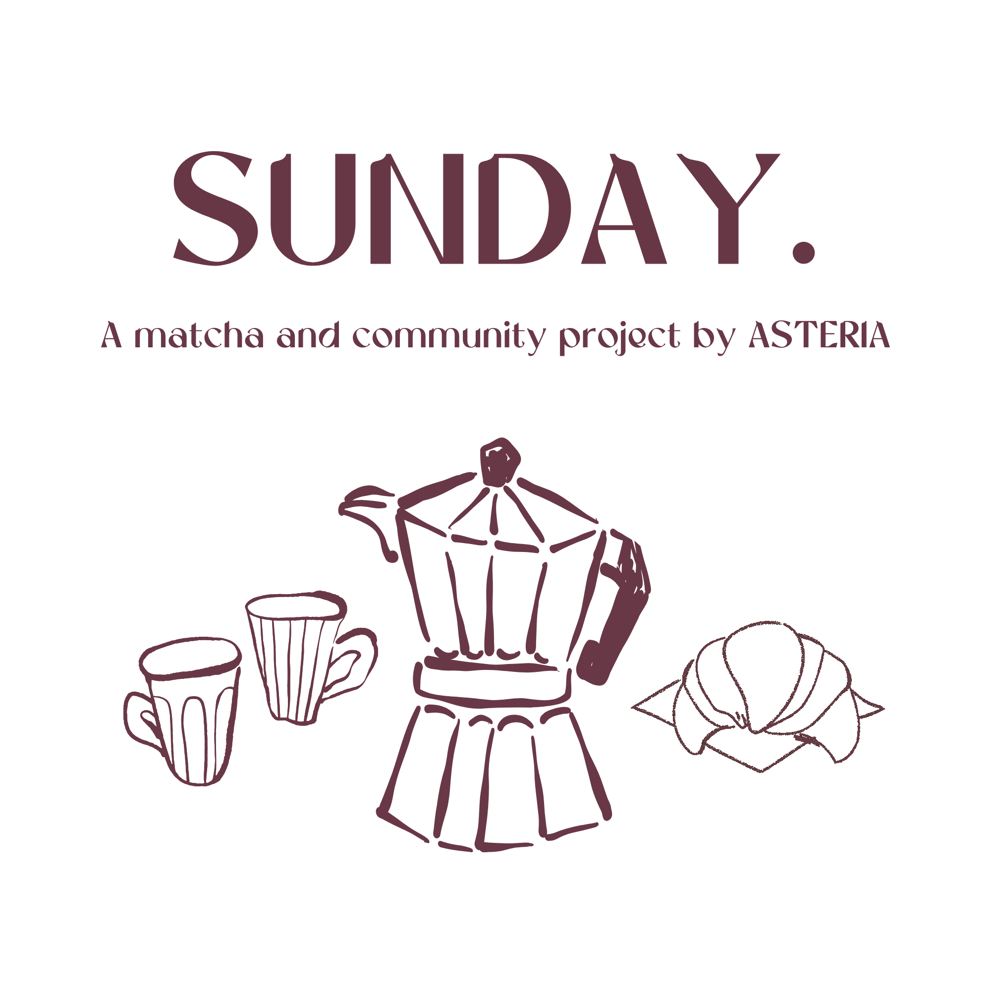 SUNDAY. - a coffee + community project