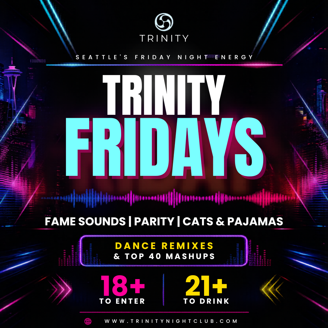 TRINITY FRIDAYS | SEP 4TH | 18+/21+