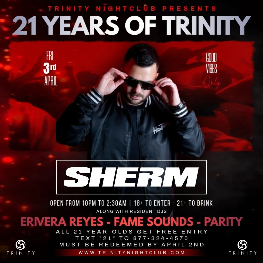 21 YEARS OF TRINITY | APRIL 3RD | 18+/21+
