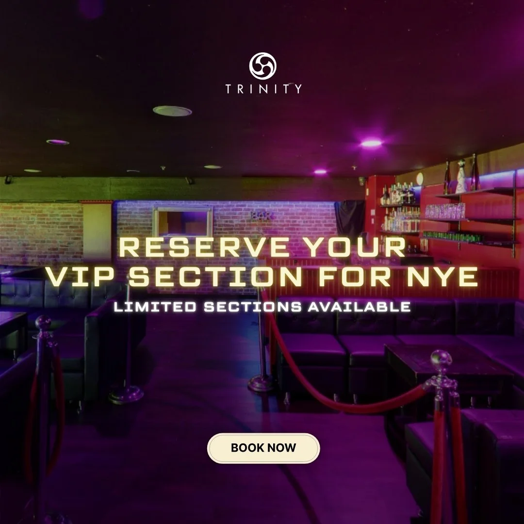 SECTIONS at Trinity for NYE | DECEMBER 31ST | 18+/21+