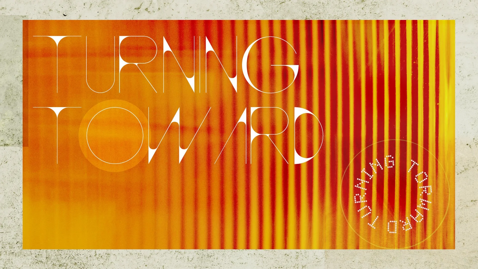 Turning Toward wk1.jpg