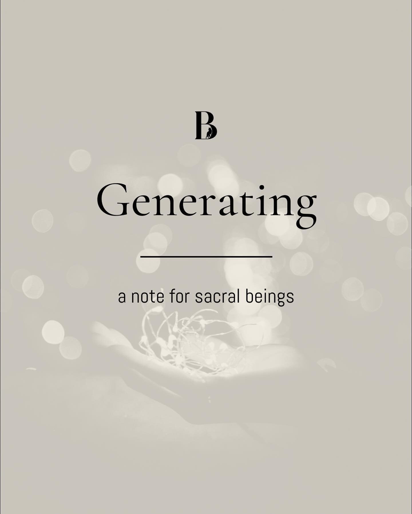 The power and the beauty of sacral energy cannot be overstated.

As a Projector, I know how powerful and profound the sacral center is, I can measure it, I can sense it&rsquo;s health, I can guide it&rsquo;s recalibration. I am here to be of service 