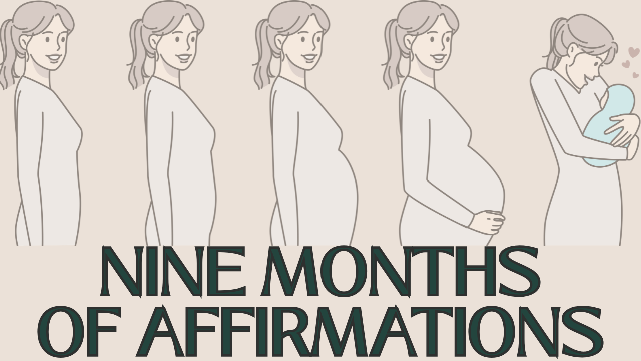 Free Download: Nine Months of Affirmations