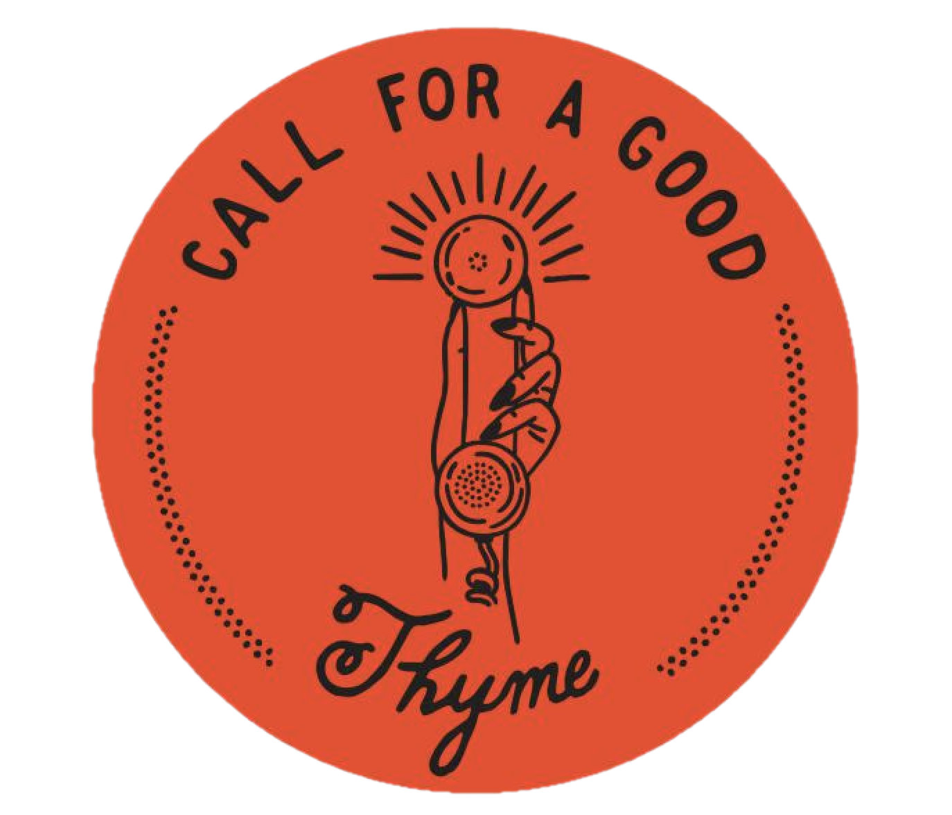 Call For A Good Thyme