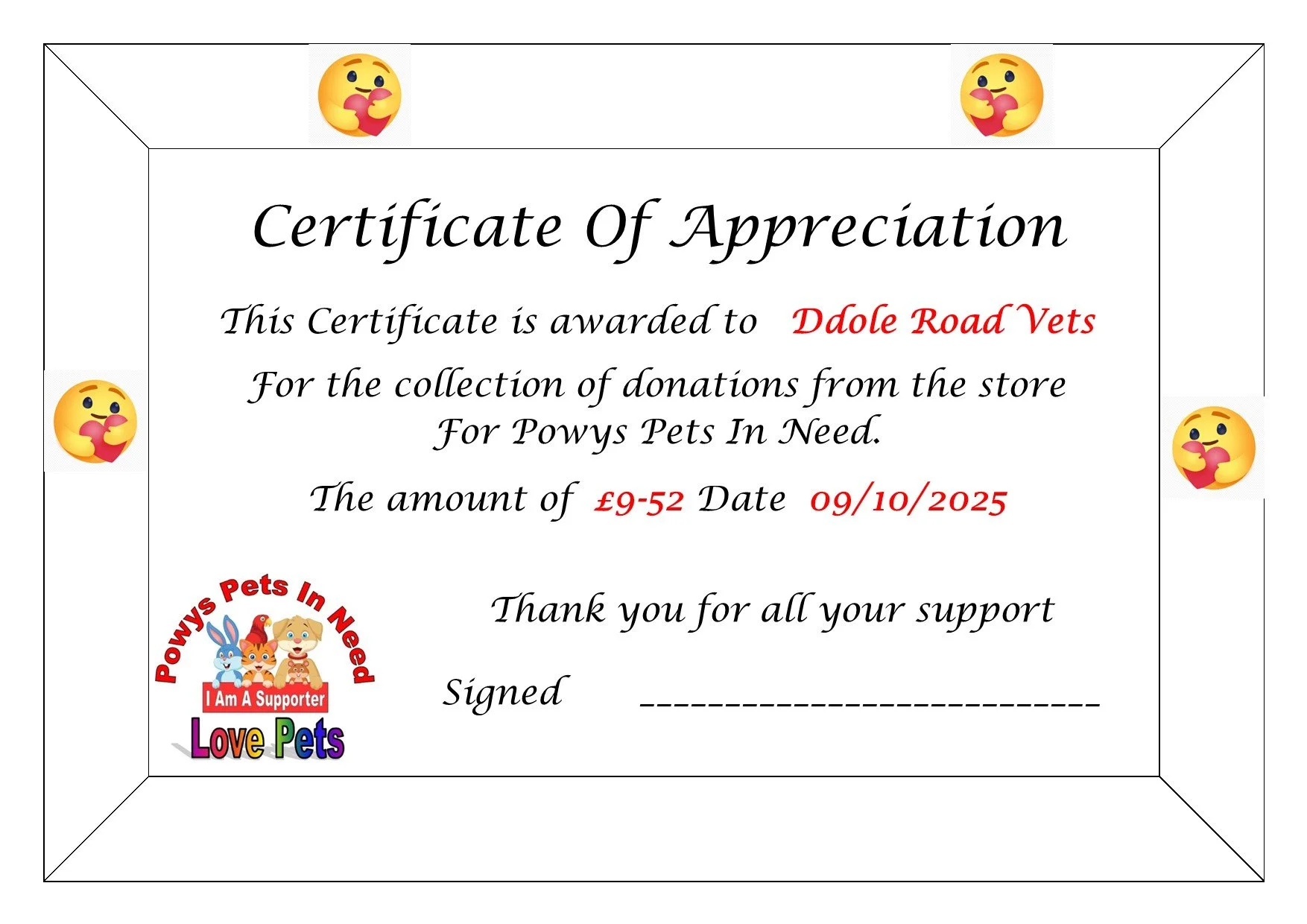 All the Team would like to thank Ddole road vets and their customers for raising an amazing £9-52 and also thanks to Fiona (Trustee) for arranging collection and dropping a new collection box off.
