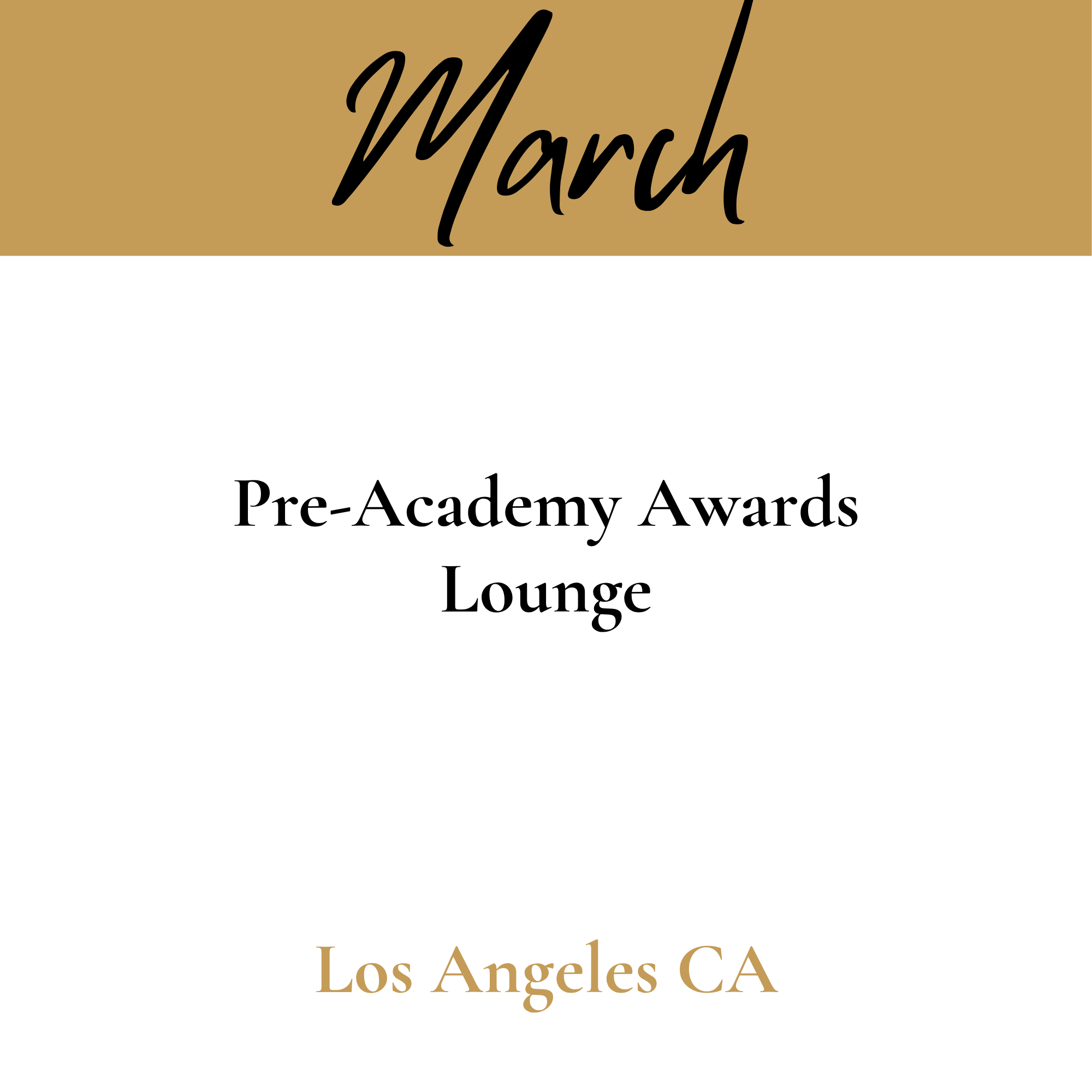 A sign with the text 'MARCH' in large black script and 'Los Angeles CA' in smaller beige serif font at the bottom, set against a gold and black background.