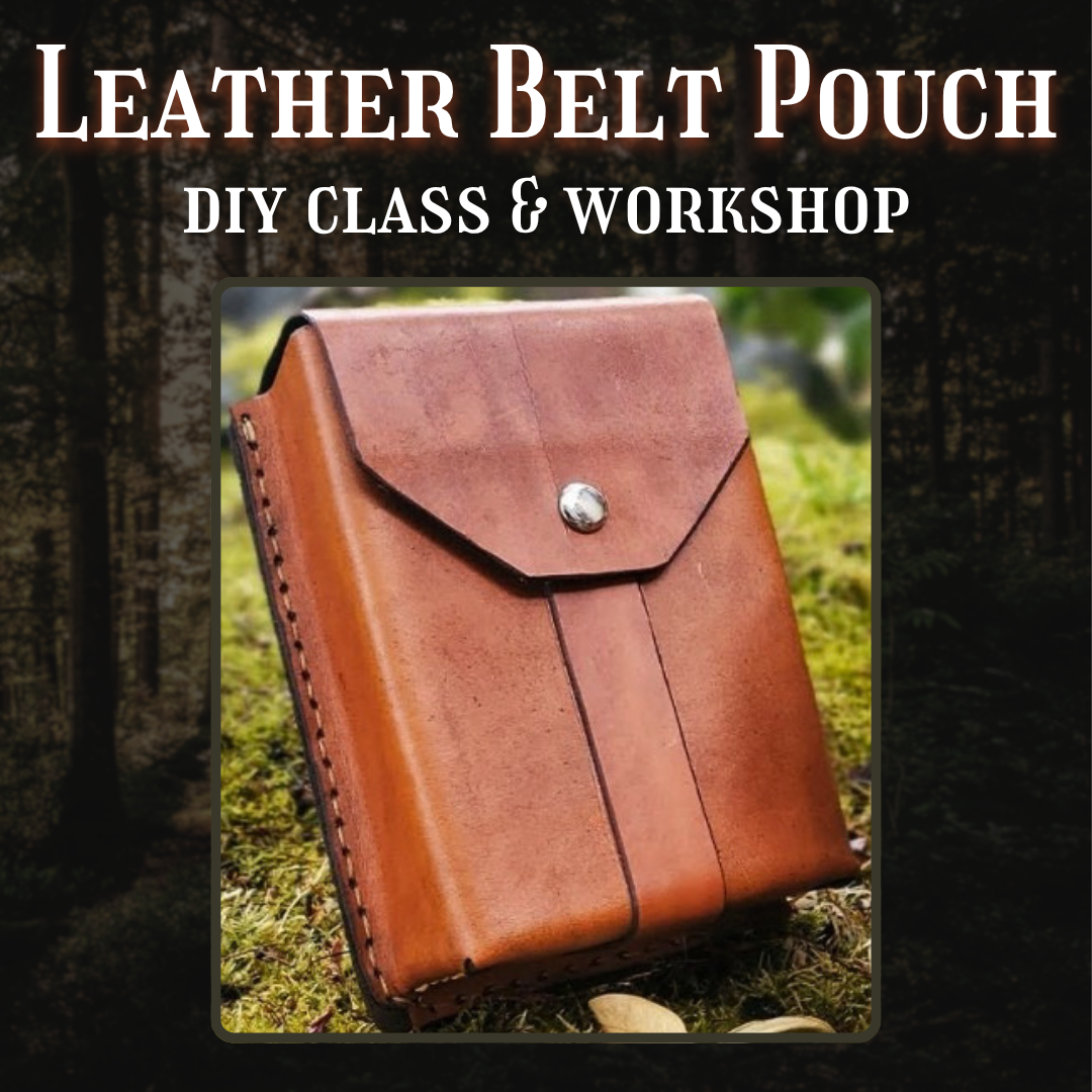 Leather Belt Pouch Class &amp; Workshop