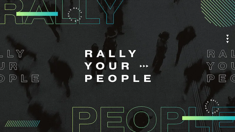 Rally Your People