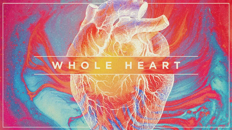 Whole Heart