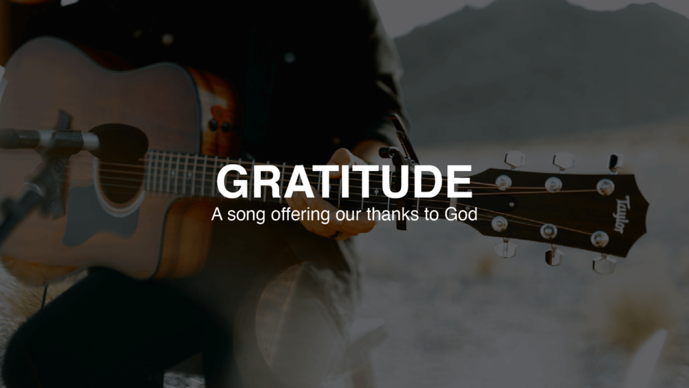 Gratitude Worship Canyon Ridge Christian Church