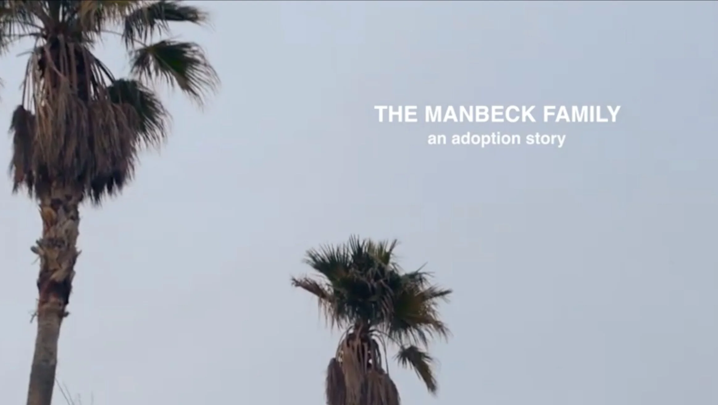 The Manbeck's Adoption Story