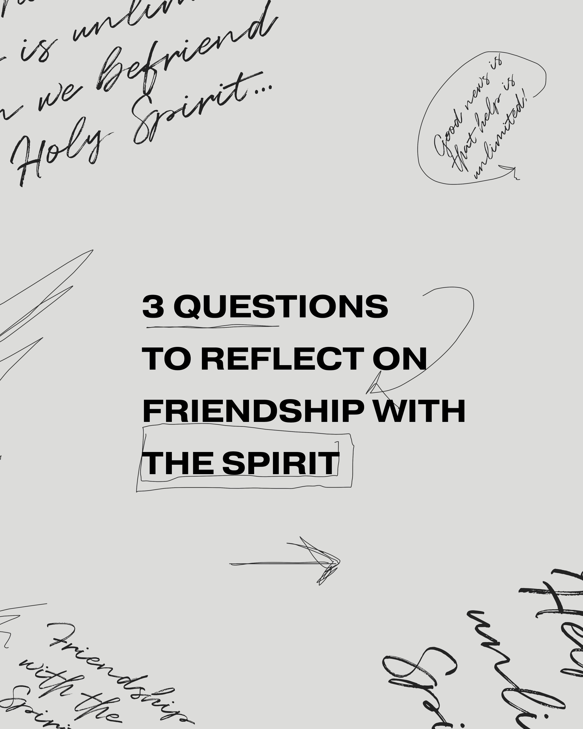 Helpful Questions on Friendship With The Spirit