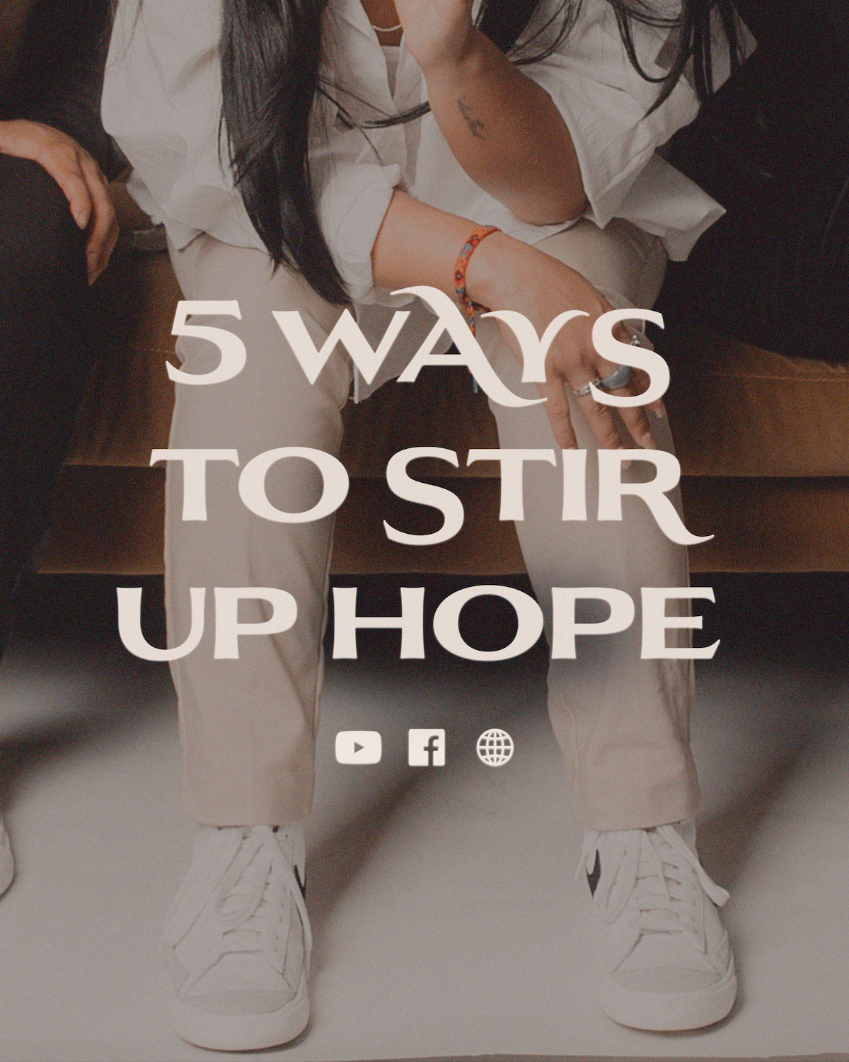 5 Ways To Stir Up Hope