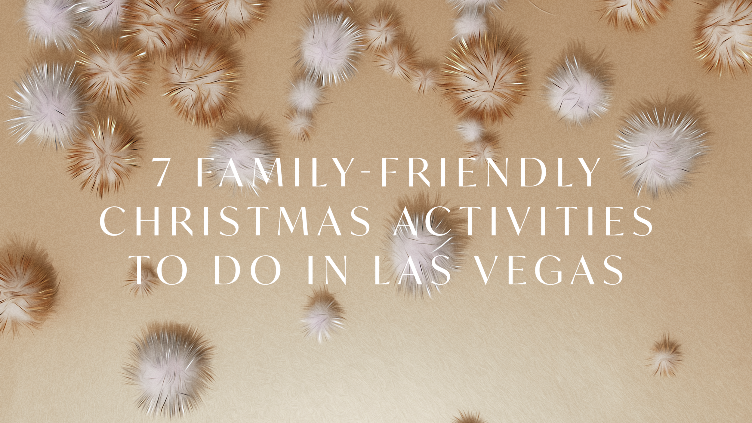 7 Family-Friendly Christmas Activities In Las Vegas