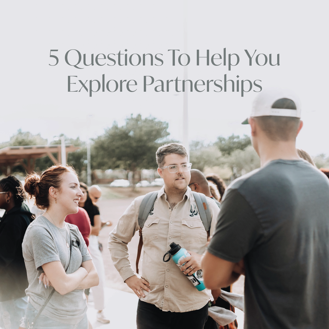 5 Questions To Explore Partnership