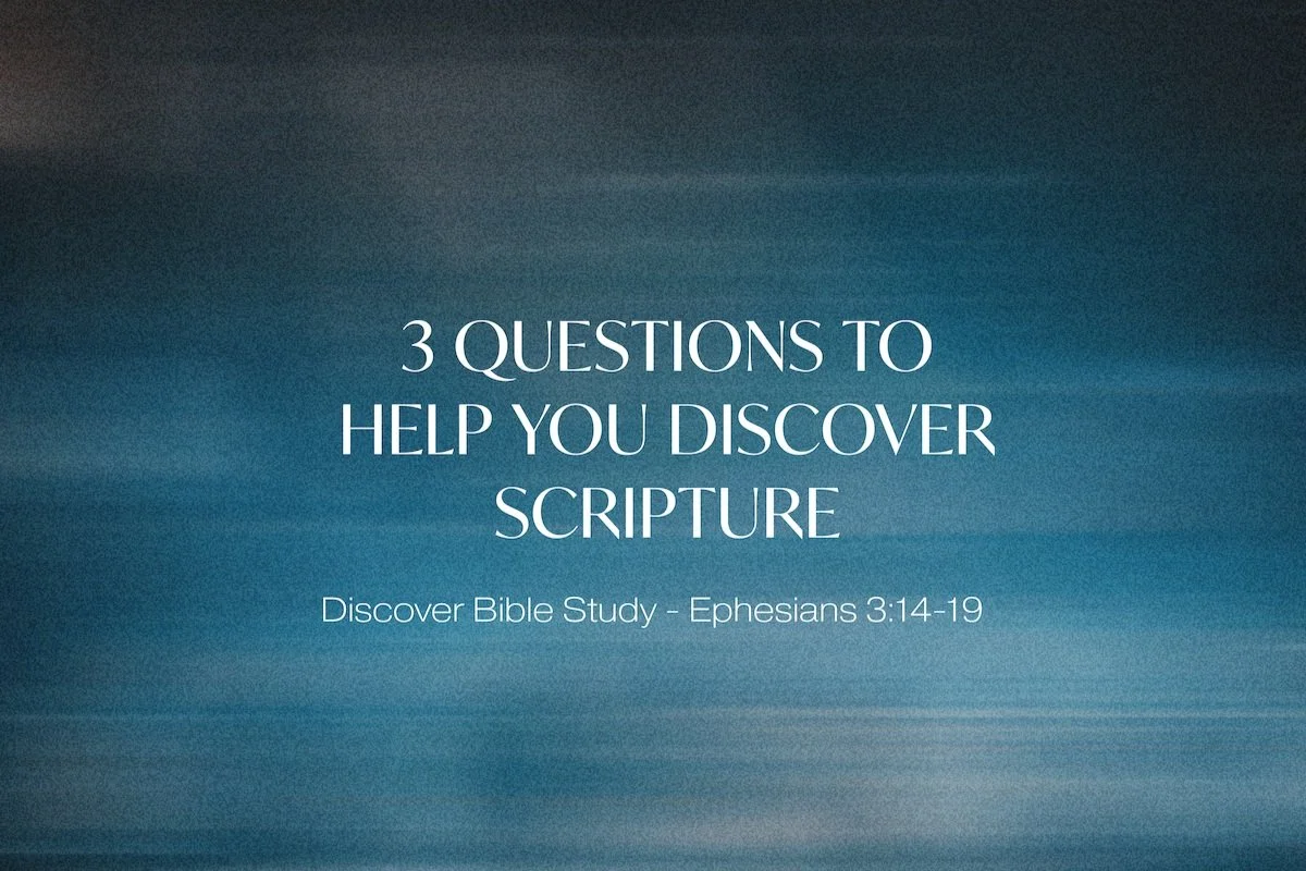 Three Questions To Help You Discover Scripture