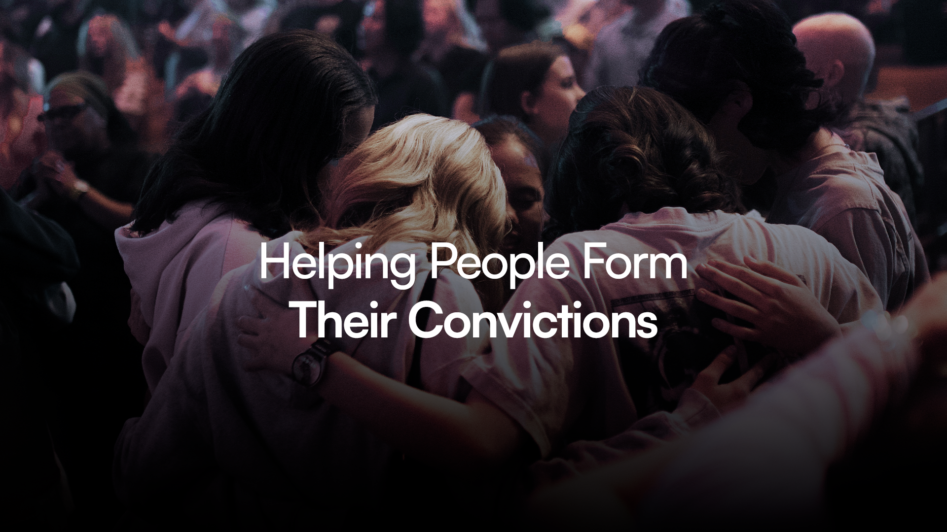 Helping People Form Their Convictions