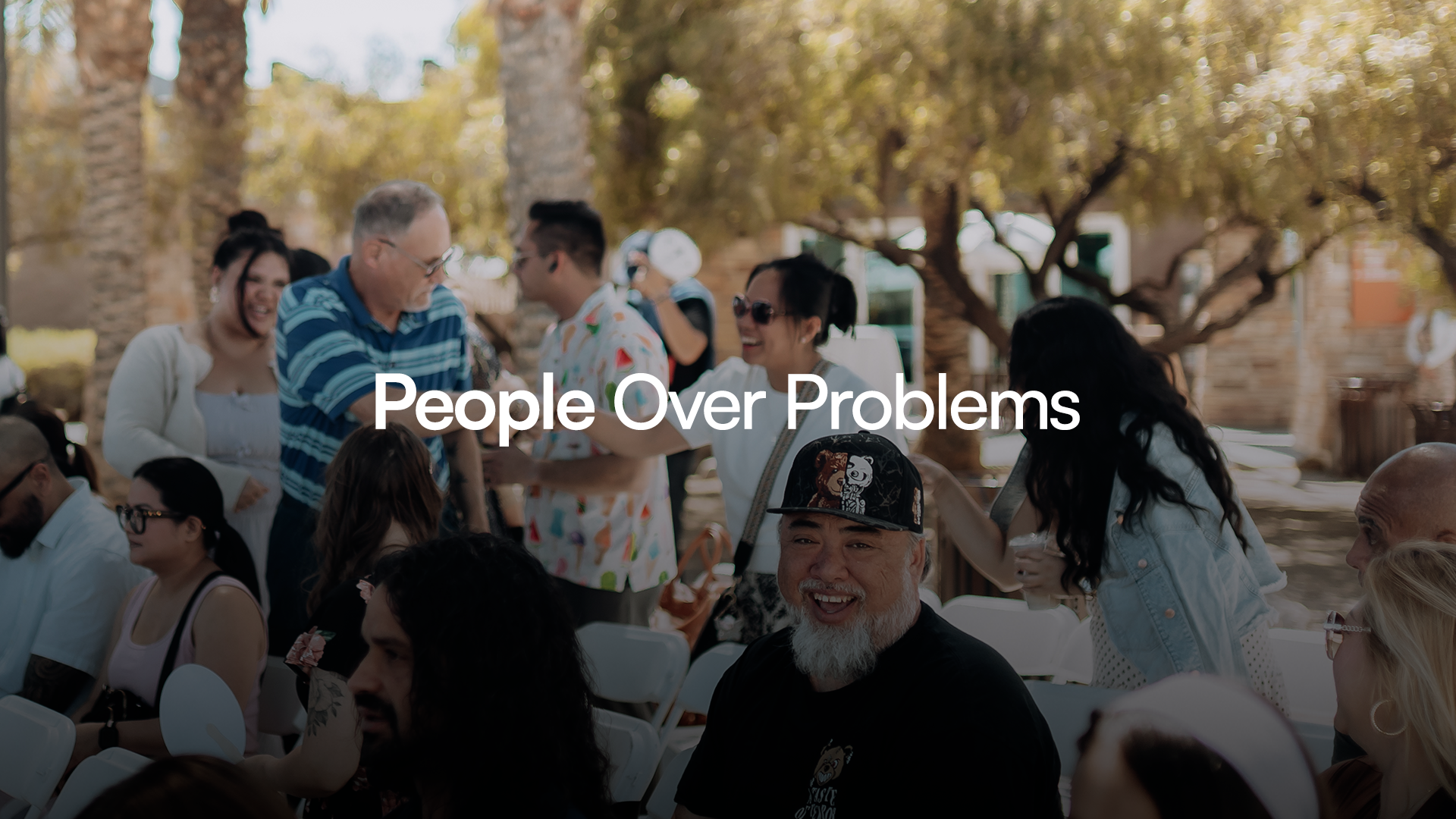 People Over Problems