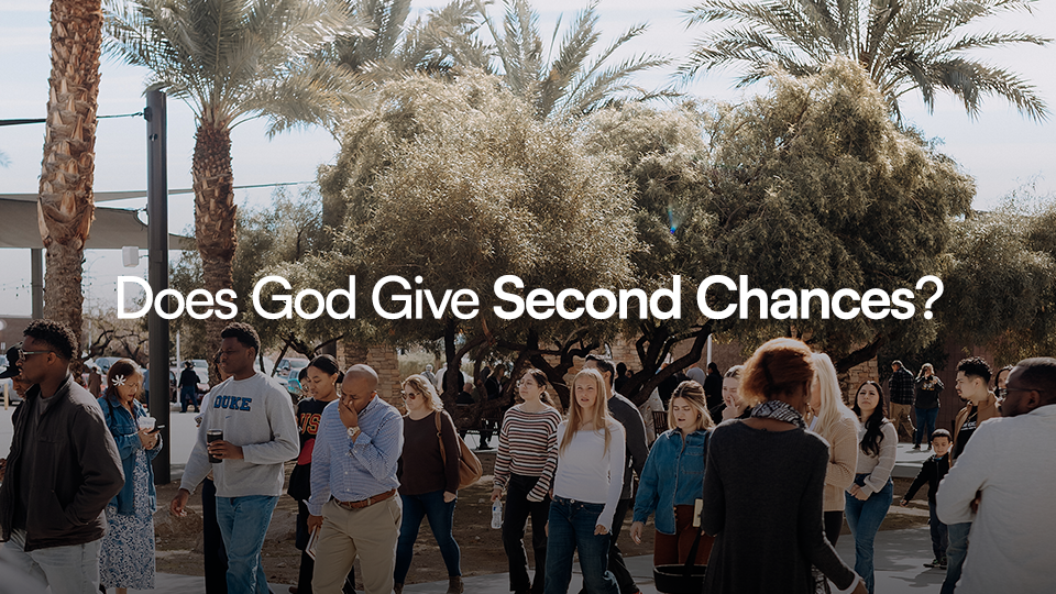 Does God Give Second Chances?