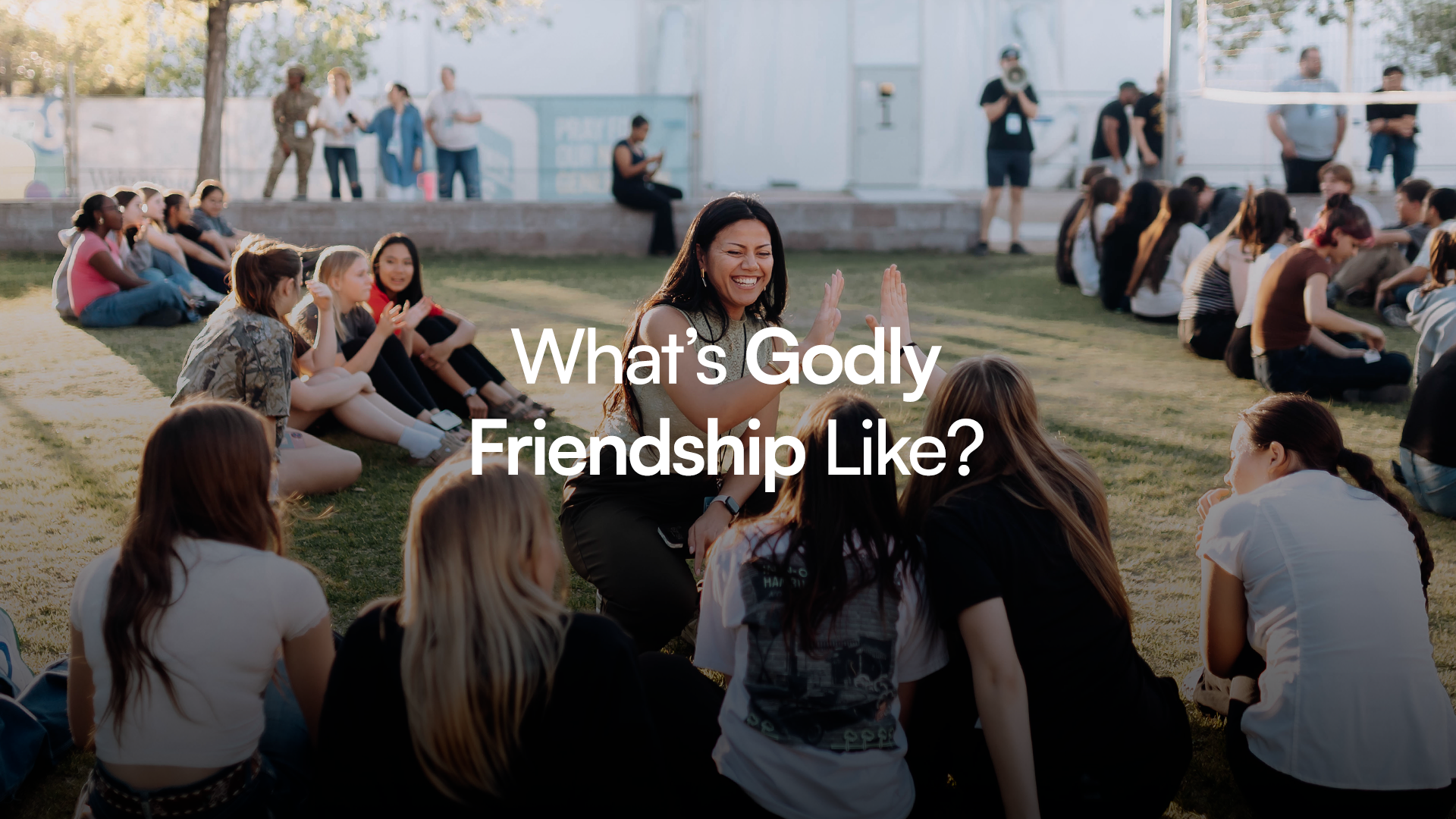 What’s Godly Friendship Like?