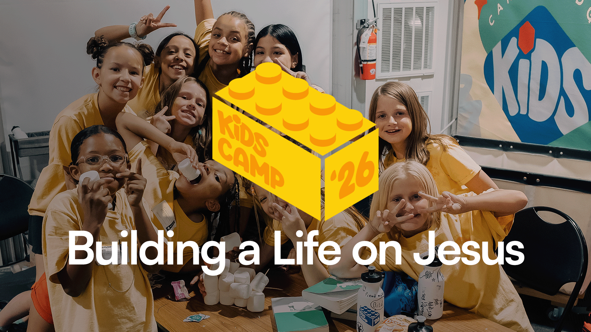 Kids Camp 2026: Building a Life on Jesus