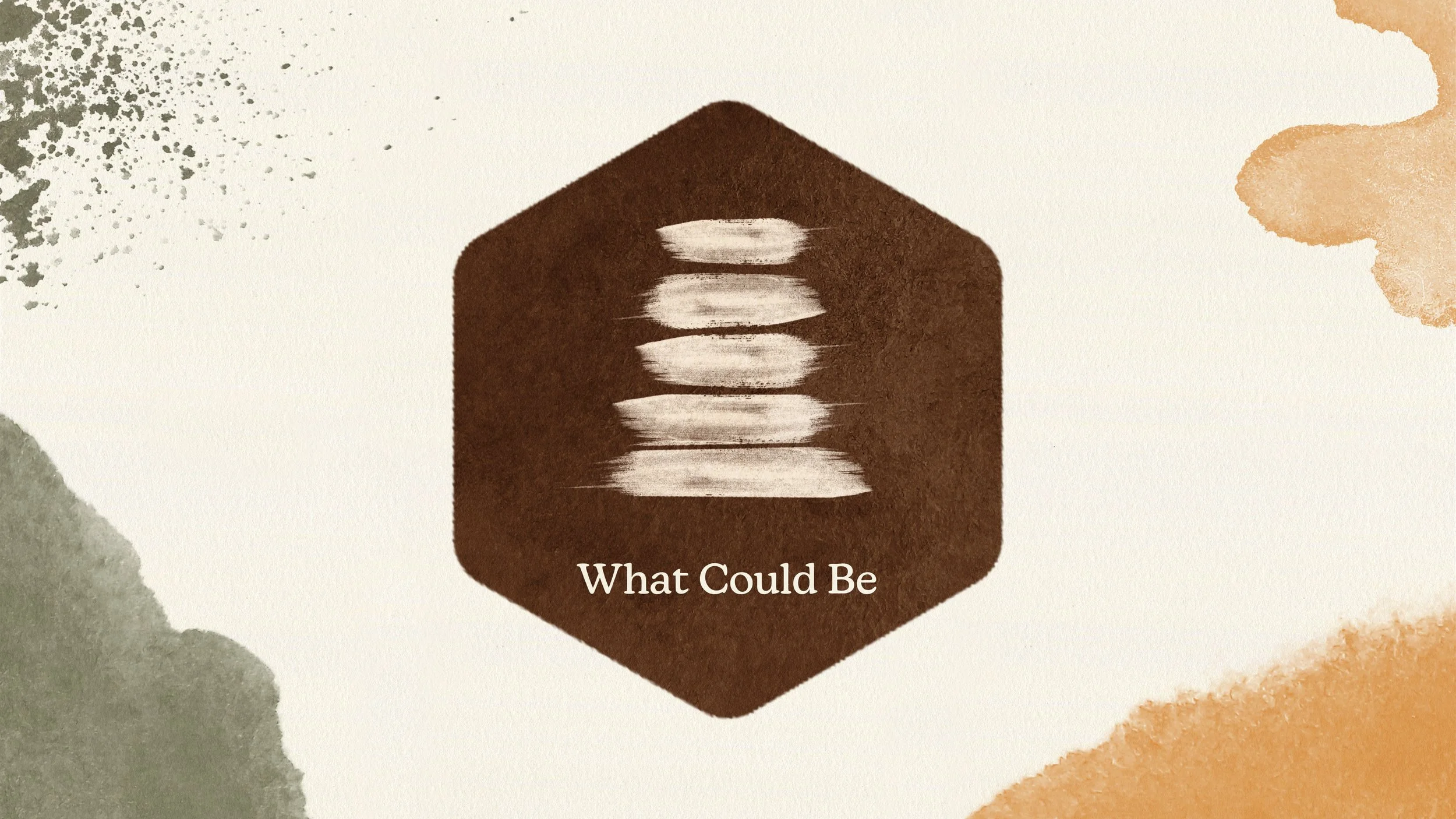 What Could Be?