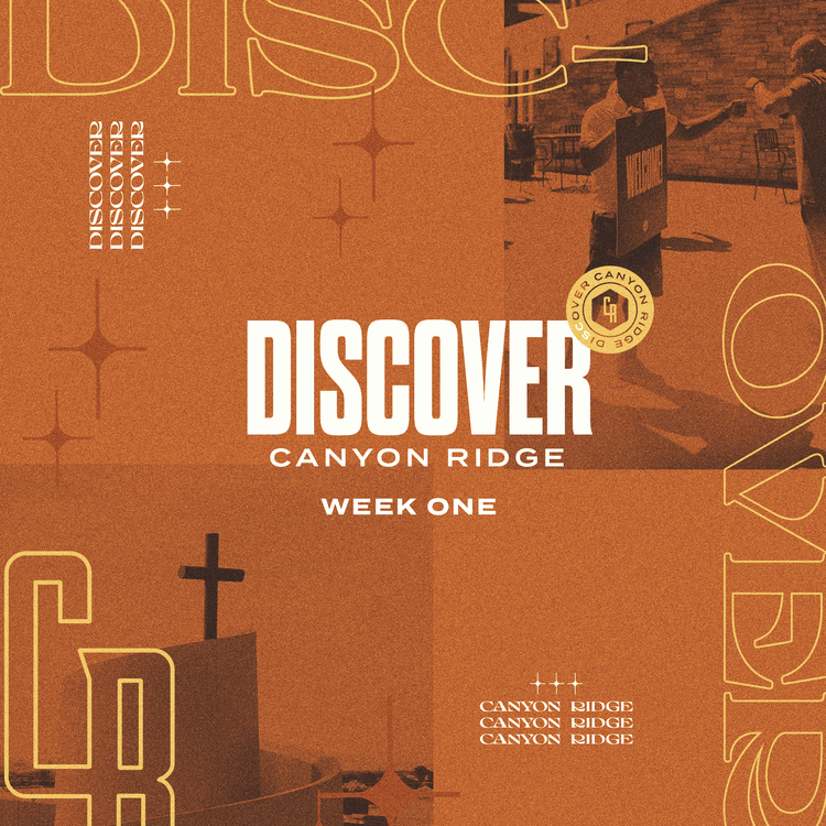 Discover Canyon Ridge | Week One | January | Canyon Ridge Christian Church