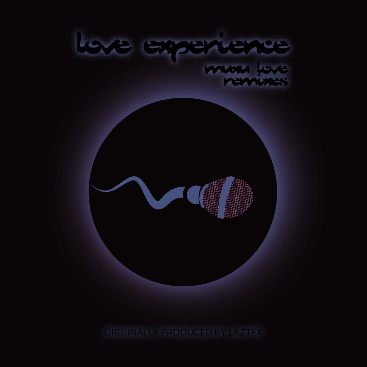 LAZTEK - Muxu Love Remixes