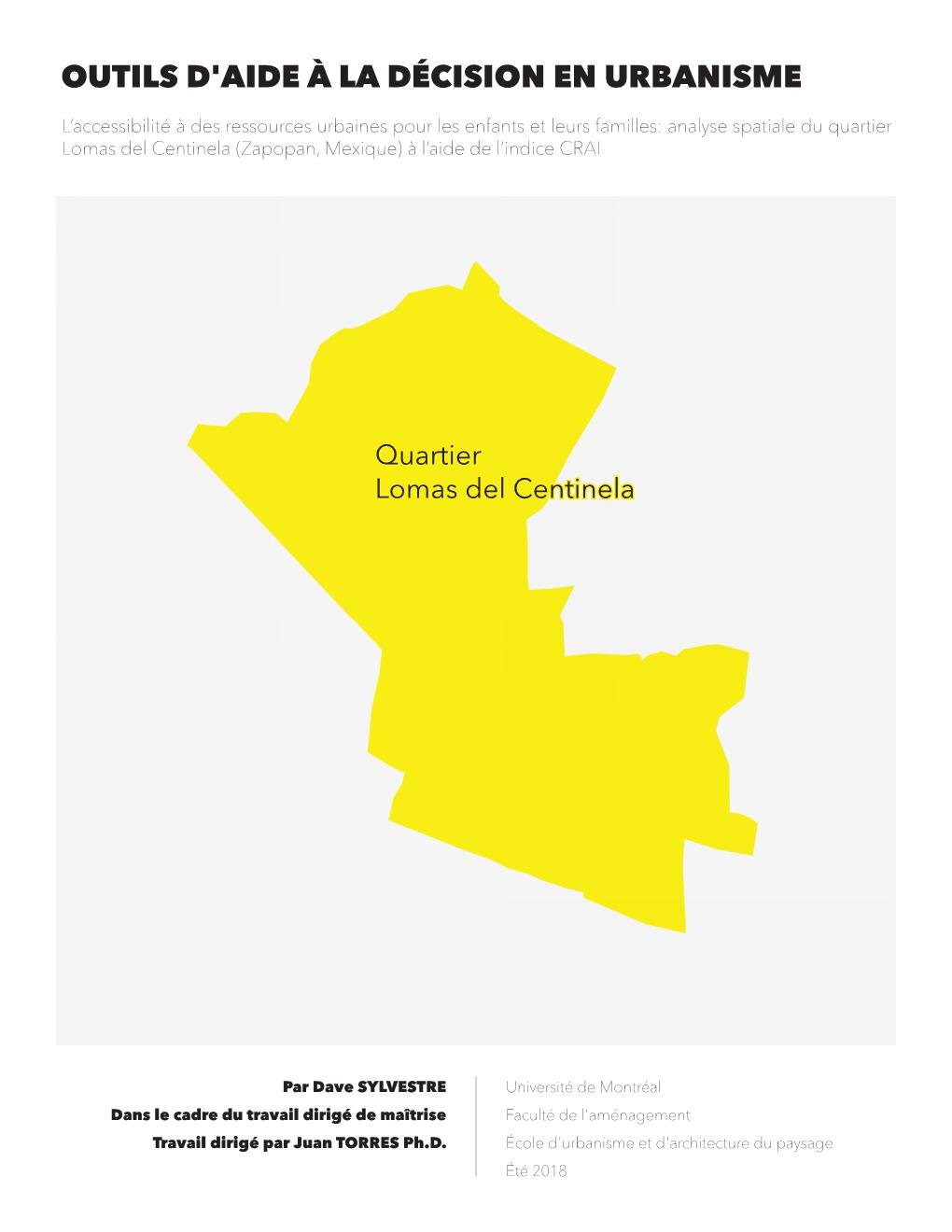Dave Sylvestre. "L'accessibilité à des ressources urbaines pour les enfants et leurs familles: analyse spatiale du quartier Lomas del Centinela (Zapopan, Mexique) à l'aide de l'indice CRAI"