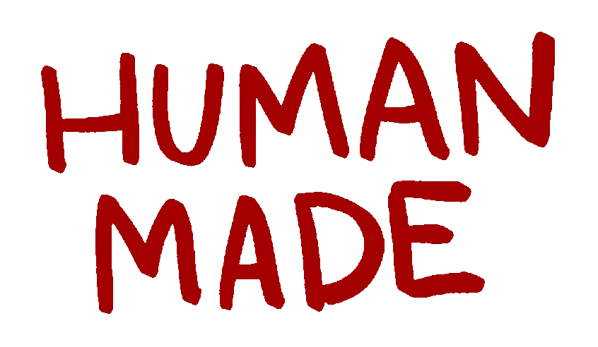 NO AI SLOP HUMAN MADE