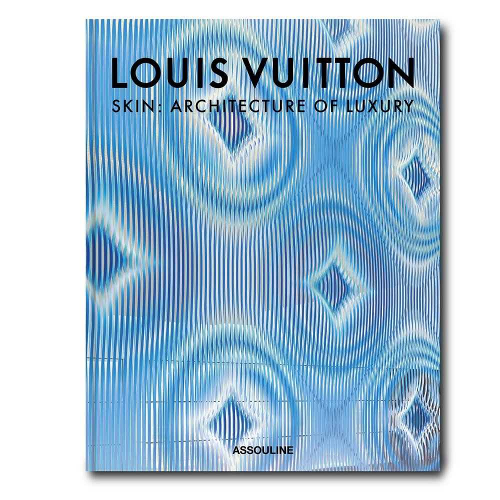 Louis Vuitton Skin: Architecture of Luxury (Singapore Edition) by