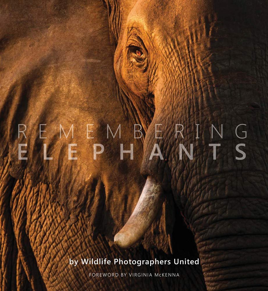 Remembering Elephants The stunning first book that started the Remembering Wildlife charity series.  (Copy) (Copy)