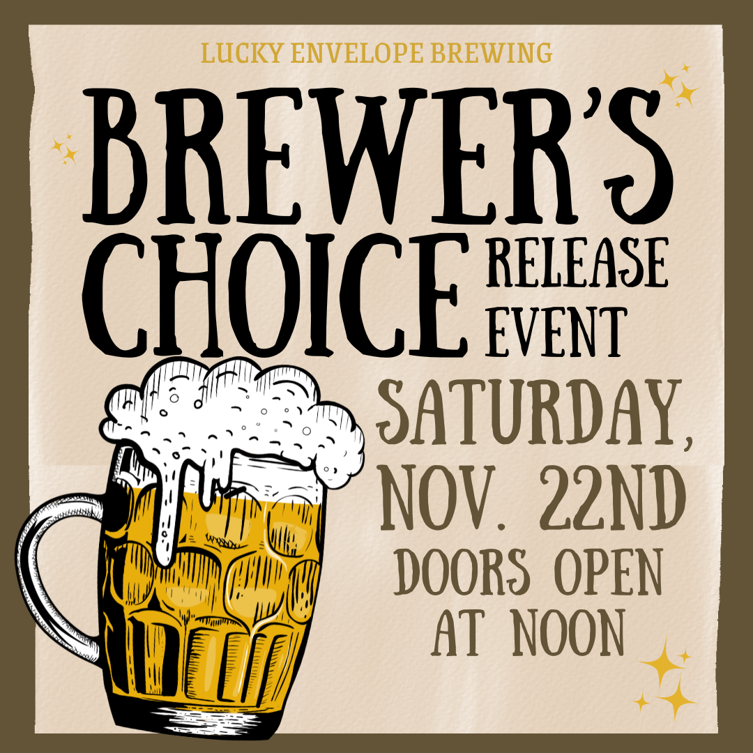 Brewer’s Choice Release Event at lucky envelope brewing