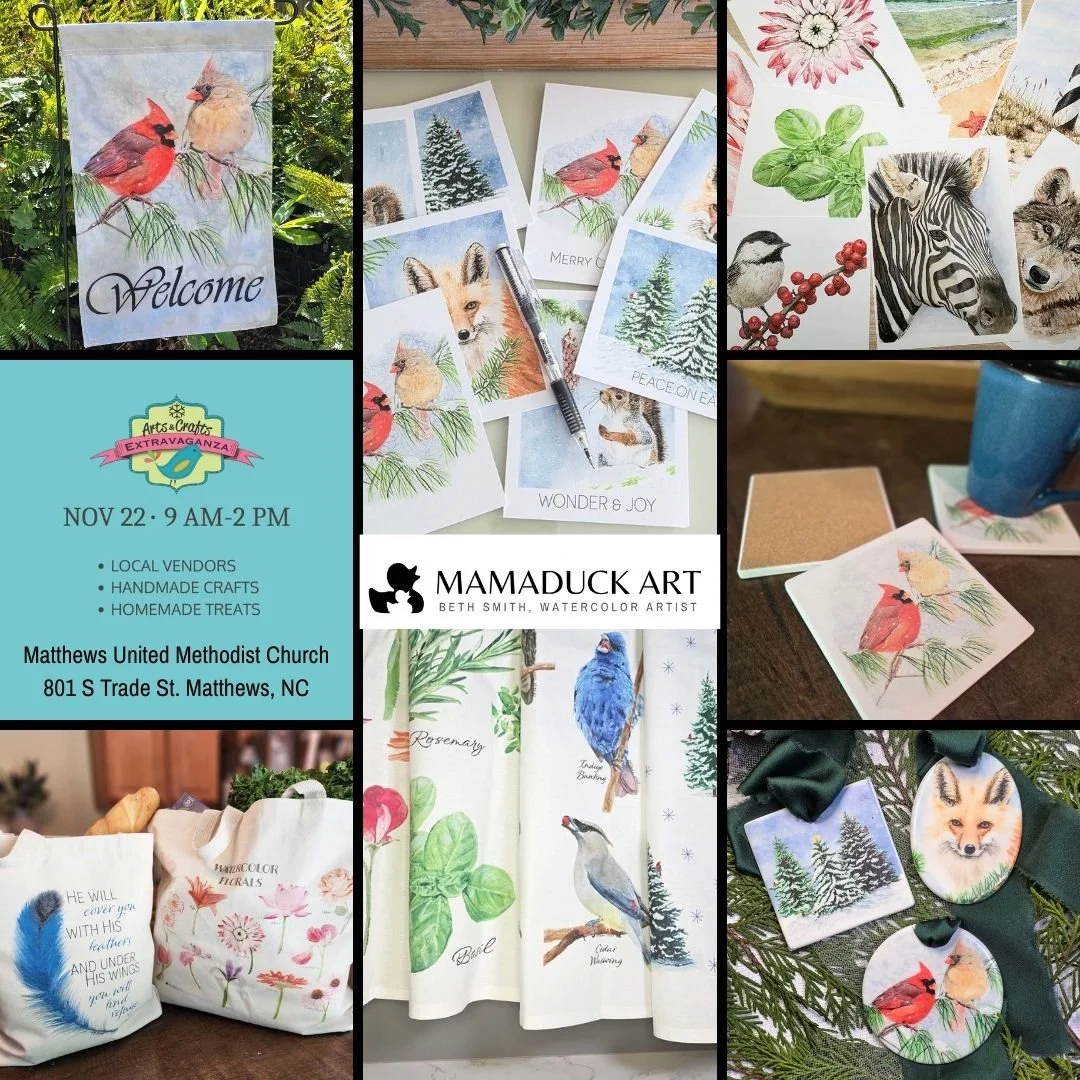 The market season continues tomorrow, Sat 11/22, from 9-2 at Matthews UMC in Matthews, NC. This is a big market with lots of creative small businesses, including MamaDuck Art (booth #47). I'll have fine art prints, greeting card collections, tea towe
