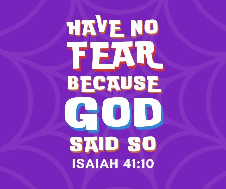 Have No Fear Because God Said So