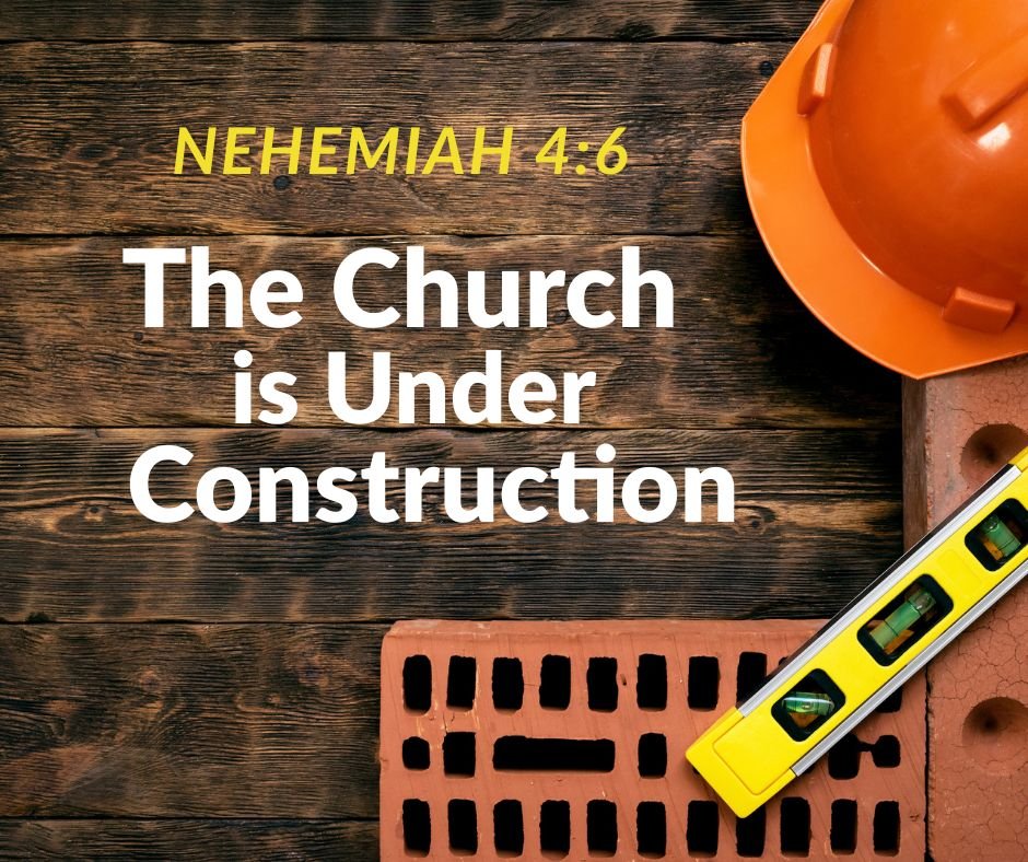The Church is Under Construction