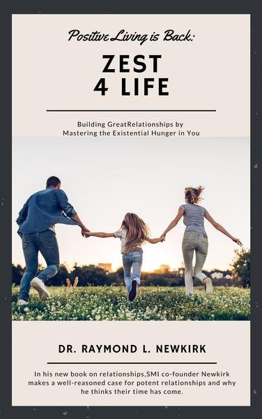 Positive-Living-is-Back-Zest-for-Life-Building-Great-Relationships-by-Mastering-the-Existential-Hunger-in-You-teaser.png