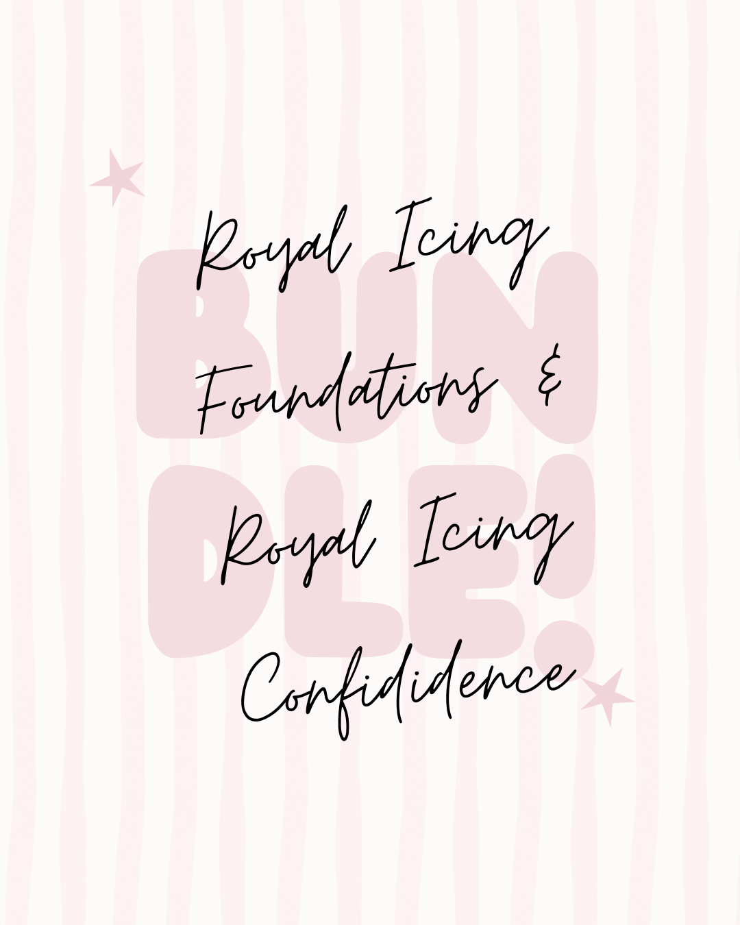 BUNDLE! Royal Icing Foundations + Royal Icing Confidence