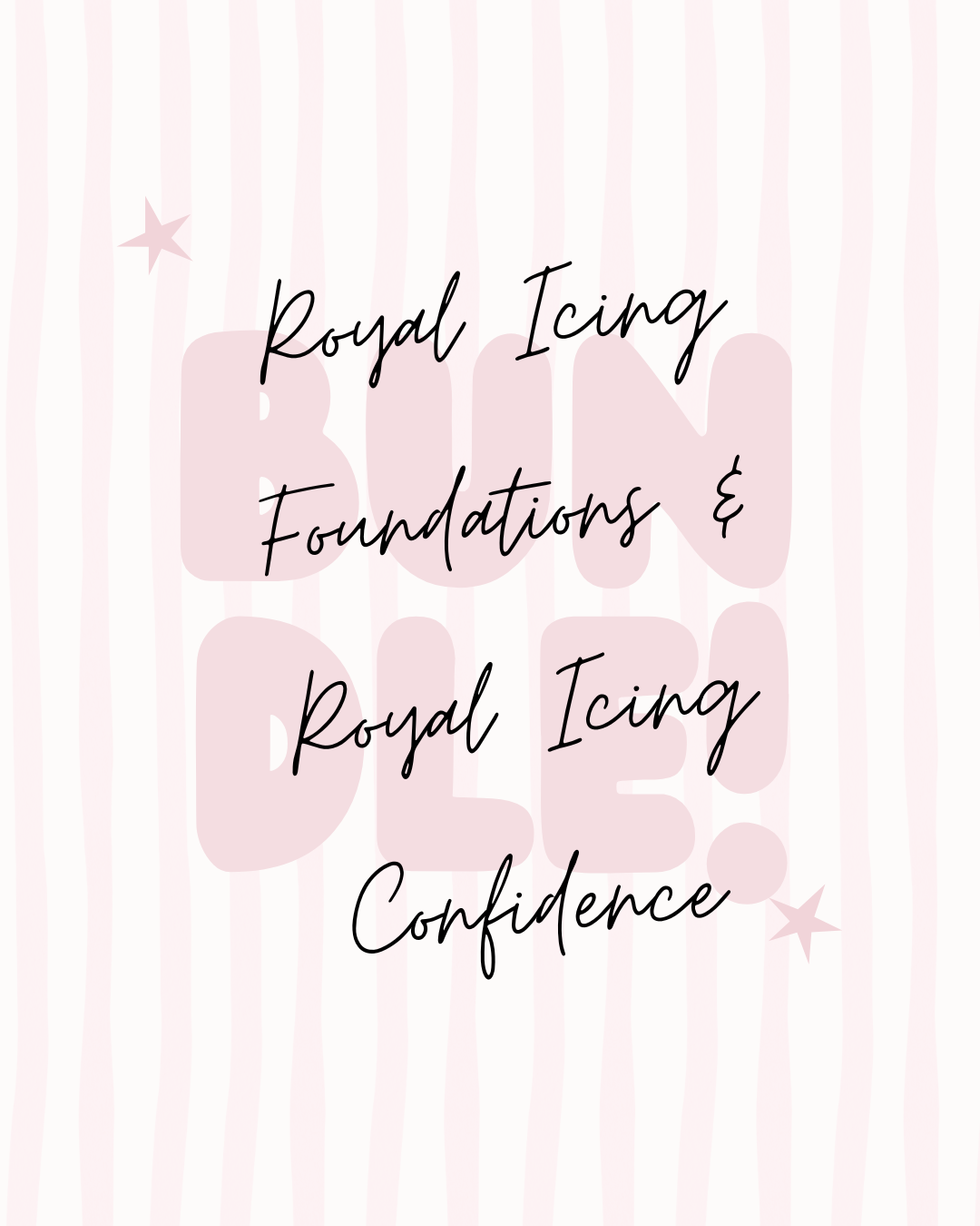 BUNDLE! Royal Icing Foundations + Royal Icing Confidence