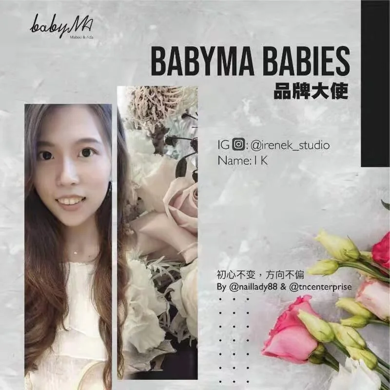 Babyma 品牌大使介绍 :
▪︎ I K @irenek_studio , 拥有一颗热血积极的决心，不断鞭策自己追求更好的技法，创作更多美感优质的作品。IK 有着明确的目标，热爱教学，追求极致，有规划性的在美甲业里渐循渐进。她也热衷于尝试各种美甲新品，并且通过社交平台把使用的心得分享给大家，让美甲师受益匪浅。这种无私分享的美德绝对值得大家的掌声