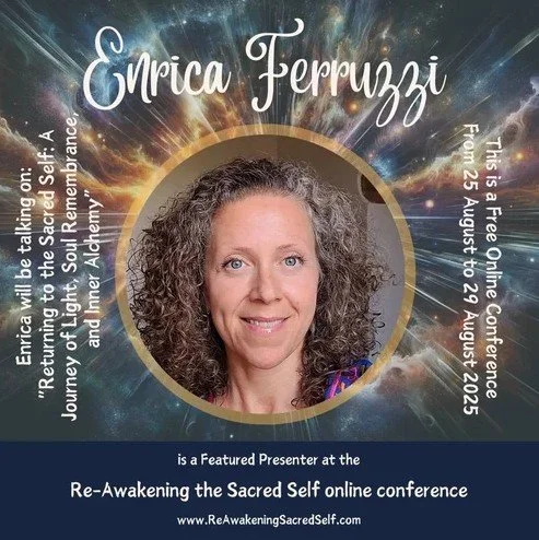 Re-Awakening the Sacred Self - Global Online Conference - August 24th-28th, 2025