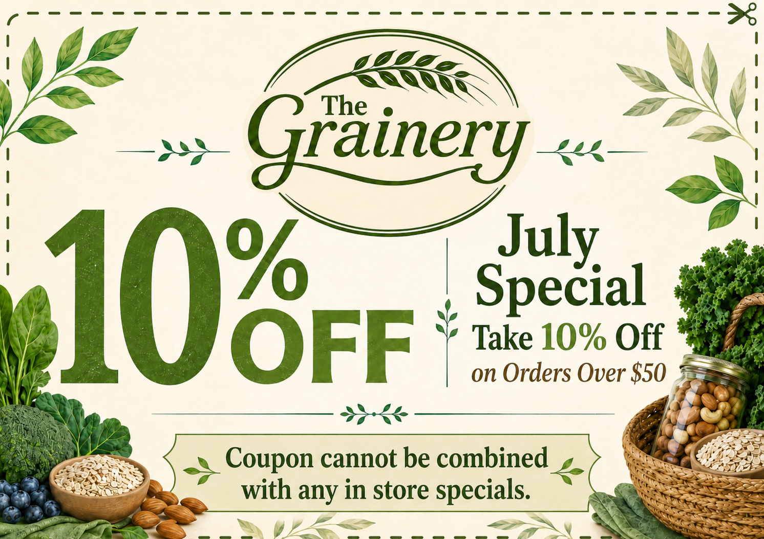 Promotional flyer for The Grainery store offering a 10% discount in July, with special on orders over $50, surrounded by images of leafy greens, berries, nuts, and grains.
